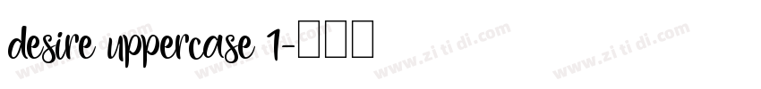 desire uppercase 1字体转换